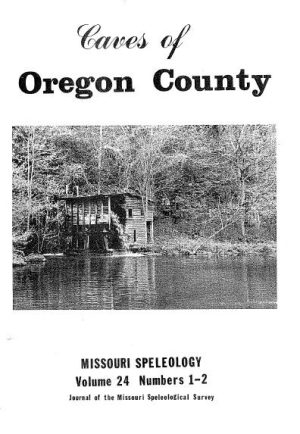 Caves of Oregon County, Missouri ----- Volume:24 Number:1, 2