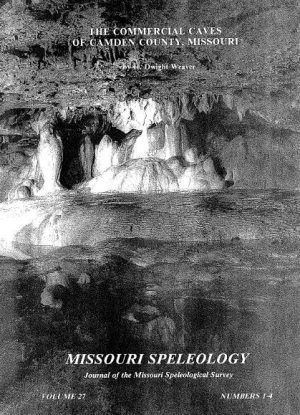 The Commercial Caves of Camden County, Missouri ----- Volume:27 Number:1, 2, 3, 4