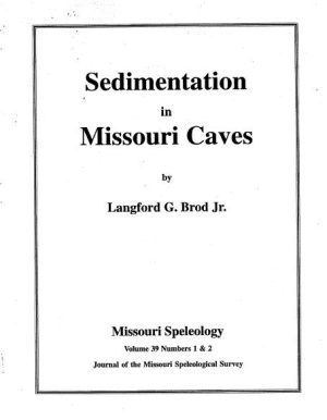 Sedimentation in Missouri Caves ----- Volume:39 Number:1, 2