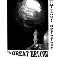 The Great Below (A Geography of Caves by University of Missouri-Columbia Students ----- Volume:41 Number:1, 2, 3, 4