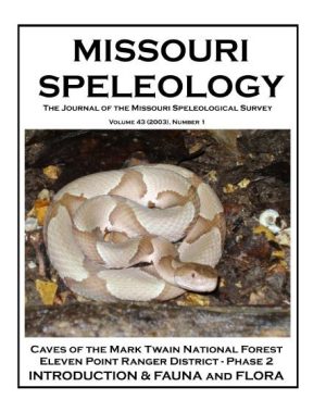 Geography & Biology of Caves on the Mark Twain National Forest, Eleven Point District, Missouri, Phase 2 ----- Volume:43 Number:1