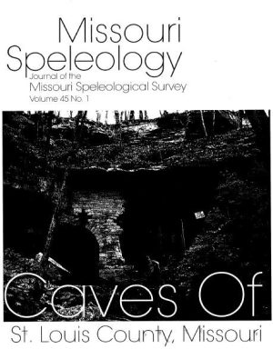 Caves of St. Louis County, Missouri ----- Volume:45 Number:1