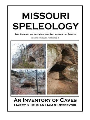An Inventory of Caves: Harry S. Truman Dam & Reservoir ----- Volume:49 Number:2, 3, 4